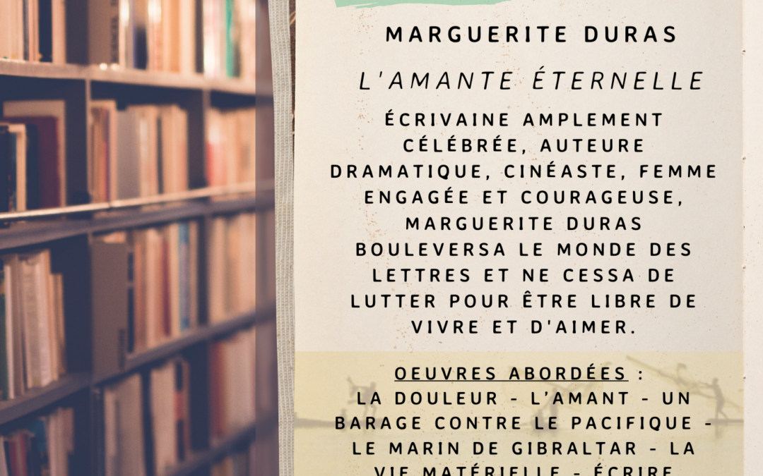 SOIRÉE PARTAGE – MARGUERITE DURAS